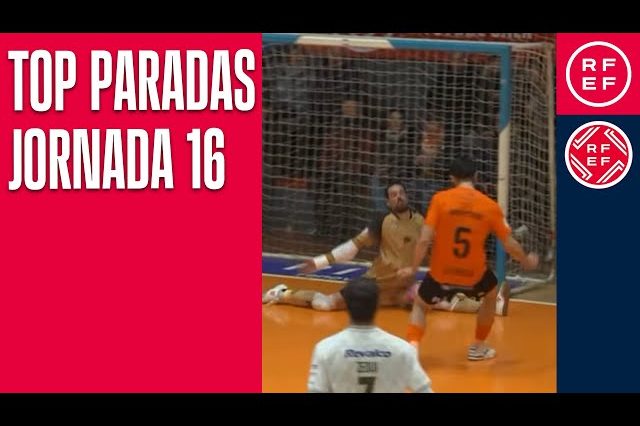 TOP PARADAS Jornada 16 Primera División fútbol sala 2025/26